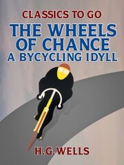 The Wheels of Chance: A Bycycling Idyll