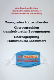 Coreografías transculturales : liber amicorum para Yvette Sánchez = Choreographi