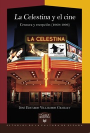 'La Celestina' y el cine : censura y recepción (1969-1996)