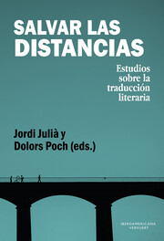 Salvar las distancias : estudios sobre la traducción literaria