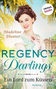 Regency Darlings - Ein Lord zum Küssen