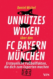 Unnützes Wissen über den FC Bayern München