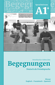 Begegnungen Deutsch als Fremdsprache A1+: Glossar - Cover