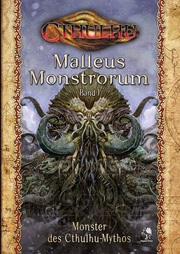 Cthulhu - Malleus Monstrorum 1: Monster des Cthulhu-Mythos