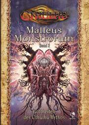 Cthulhu - Malleus Monstrorum 2: Gottheiten des Cthulhu-Mythos