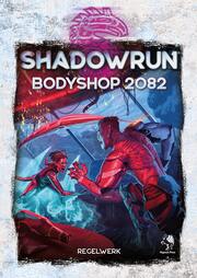 Shadowrun - Bodyshop 2082 - Cover