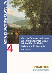 Ciceros Paradoxa Stoicorum als interdisziplinäre Schullektüre für die Fächer Latein und Philosophie - Cover