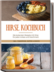 Hirse Kochbuch
