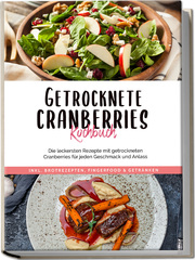 Getrocknete Cranberries Kochbuch