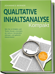Qualitative Inhaltsanalyse - Kompakt