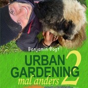 Urban Gardening mal anders 2