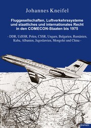 Fluggesellschaften, Luftverkehrssysteme und staatliches und internationales Recht in den COMECON-Staaten bis 1975