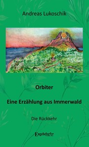 Orbiter - Eine Erzählung aus Immerwald