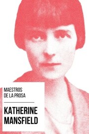 Maestros de la Prosa - Katherine Mansfield - Cover