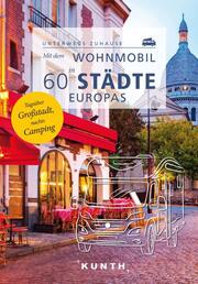 KUNTH Mit dem Wohnmobil in 60 Städte Europas