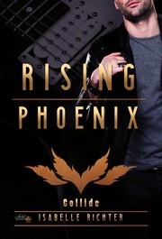 Rising Phoenix: Collide