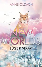 New Worlds - Lüge und Verrat