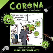 Corona - wer hat's erfunden?