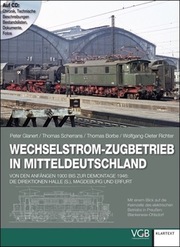 Wechselstrom-Zugbetrieb in Mitteldeutschland - Cover