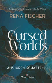 Cursed Worlds - Aus ihren Schatten ...