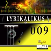 Lyrikalikus 009