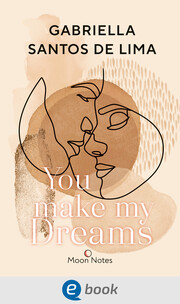 You make my dreams