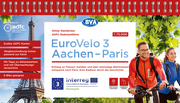 ADFC-Radreiseführer Eurovelo 3 Aachen - Paris, 1:75.000, wetter- und reißfest, GPS-Tracks zum Download, E-Bike geeignet