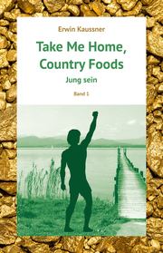 Take Me Home, Country Foods - Jung sein 1