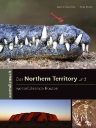 Das Northern Territory und weiterführende Routen - Cover