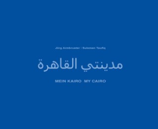 Mein Kairo/My Cairo