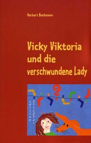 Vicky Viktoria und die verschwundene Lady - Cover