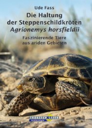 Die Haltung der Steppenschildkröten 'Agrionemys horsfieldii'