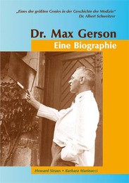 Dr.Max Gerson - Eine Biographie