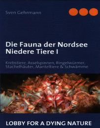 Die Fauna der Nordsee - Niedere Tiere I