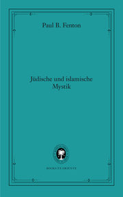 Jüdische und islamische Mystik