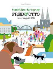 Fred & Otto: Unterwegs in Köln