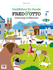 Fred & Otto: Unterwegs in München