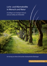 Licht- und Wärmekräfte in Mensch und Natur - Cover