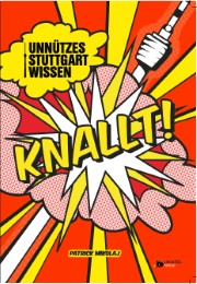 Unnützes Stuttgartwissen knallt! - Cover