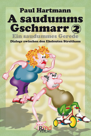 A saudumms Gschmarr 2