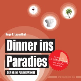 Dinner ins Paradies