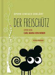 Der Freischütz - Oper von Carl Maria von Weber (Band 2)