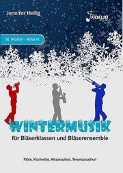 Wintermusik für Bläserklassen und Bläserensemble