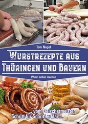 Wurstrezepte aus Thüringen und Bayern - Cover