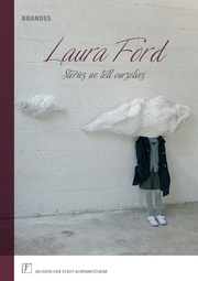 Laura Ford - Stories we tell ourselves