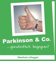Parkinson & Co. ...ganzheitlich begegnen! - Cover