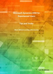 Microsoft Dynamics CRM for Experienced Users