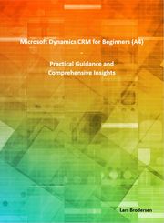 Microsoft Dynamics CRM for Beginners