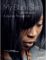 My Black Skin: Lebensreisen