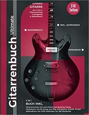 Gitarrenbuch Ultimate - über 300 Seiten Gitarre von A bis Z - 3 Bücher in 1